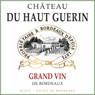 Château du Haut Guerin Bordeaux Blaye Côtes de bordeaux Chateau du haut gurin